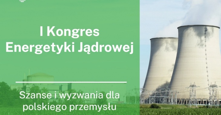 Za nami I Kongresu Energetyki Jądrowej Za nami I Kongresu Energetyki Jądrowej