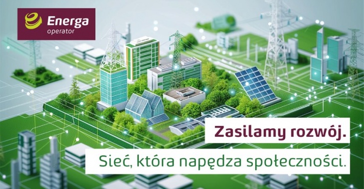 Energa-Operator dla samorządów: Zasilamy rozwój. Sieć, która napędza społeczności Energa-Operator dla samorządów: Zasilamy rozwój. Sieć, która napędza społeczności