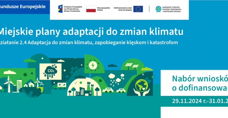 Miejskie plany adaptacji do zmian klimatu. Wystartował nabór na dotacje Miejskie plany adaptacji do zmian klimatu. Wystartował nabór na dotacje