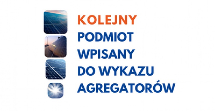 Transformacja energetyczna: kolejny podmiot wpisany do wykazu agregatorów Transformacja energetyczna: kolejny podmiot wpisany do wykazu agregatorów