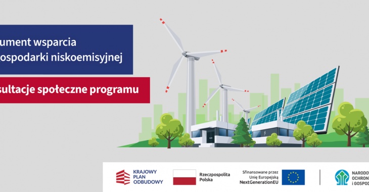 Konsultacje społeczne programu Instrument wsparcia dla gospodarki niskoemisyjnej Konsultacje społeczne programu Instrument wsparcia dla gospodarki niskoemisyjnej