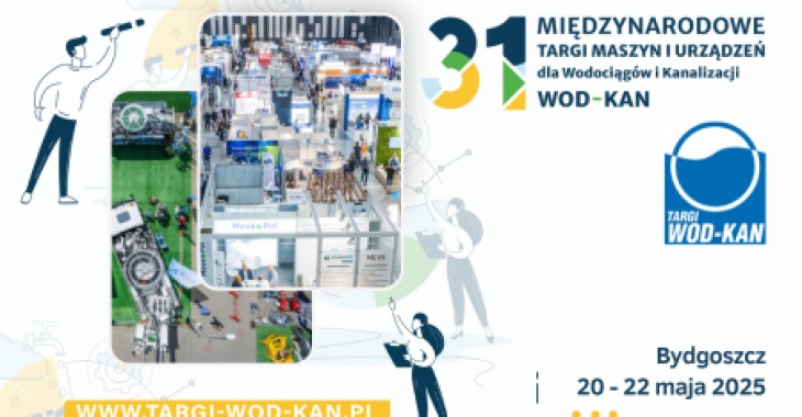 XXXI edycja Międzynarodowych Targów WOD-KAN XXXI edycja Międzynarodowych Targów WOD-KAN