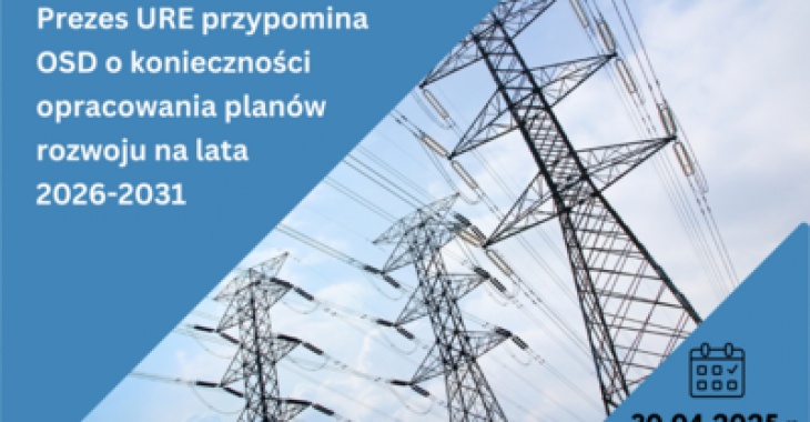Prezes URE przypomina OSD o konieczności opracowania planów rozwoju na lata 2026-2031. Na co warto zwrócić szczególną uwagę Prezes URE przypomina OSD o konieczności opracowania planów rozwoju na lata 2026-2031. Na co warto zwrócić szczególną uwagę