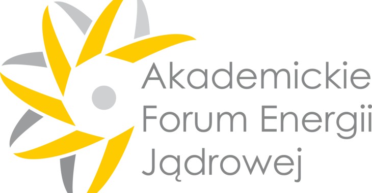 Akademickie Forum Energii Jądrowej Akademickie Forum Energii Jądrowej