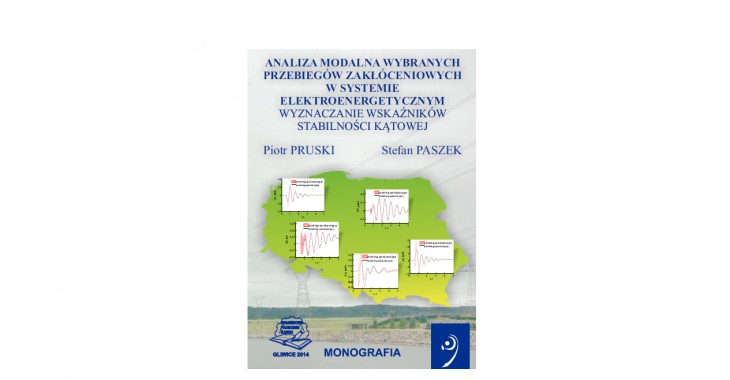 Analiza modalna wybranych przebiegów zakłóceniowych w systemie elektroenergetycznym. Wyznaczanie wskaźników stabilności kątowej Analiza modalna wybranych przebiegów zakłóceniowych w systemie elektroenergetycznym. Wyznaczanie wskaźników stabilności kątowej