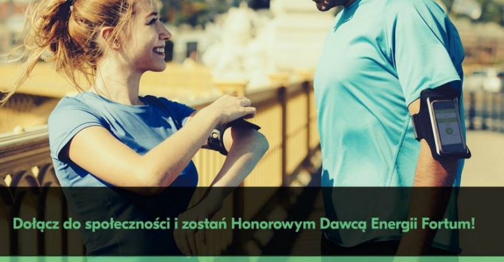 Startuje kolejna edycja programu Honorowy Dawca Energii Fortum Startuje kolejna edycja programu Honorowy Dawca Energii Fortum