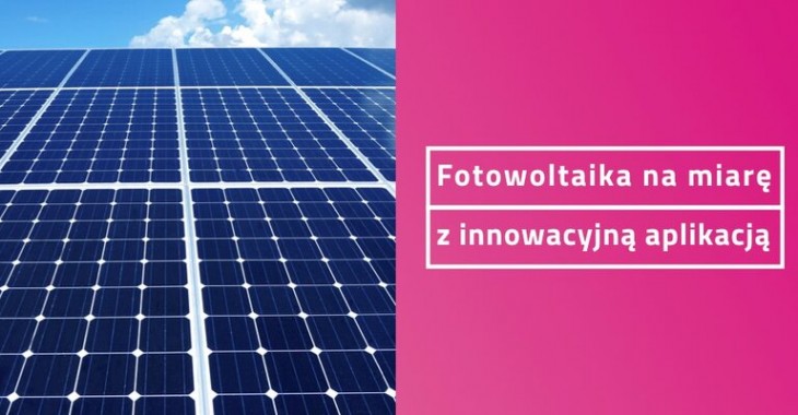 Aplikacja uszyje fotowoltaikę na miarę Aplikacja uszyje fotowoltaikę na miarę