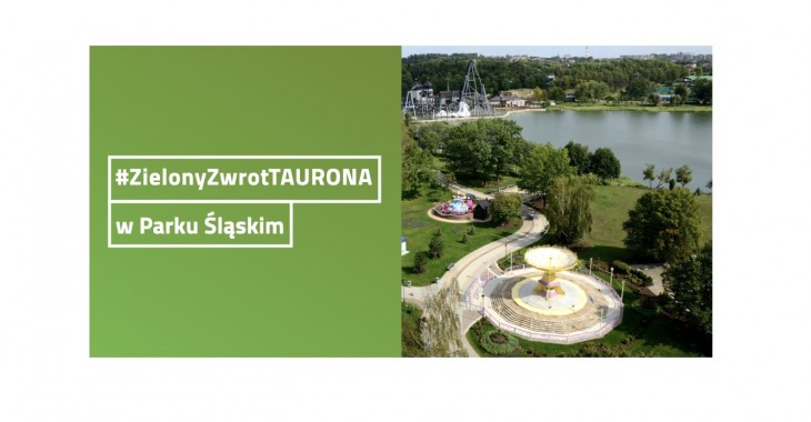 TAURON robi zieloną rewolucję w Parku Śląskim TAURON robi zieloną rewolucję w Parku Śląskim