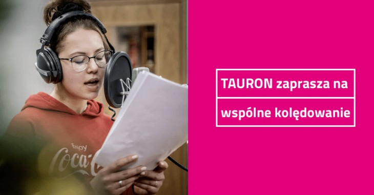 Pracownicy TAURONA nagrali najpiękniejsze polskie kolędy Pracownicy TAURONA nagrali najpiękniejsze polskie kolędy